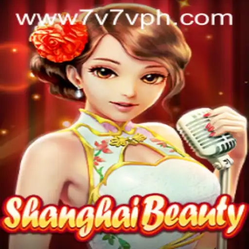 Exploring ShanghaiBeauty: A Unique Gaming Adventure by 7V7V.com